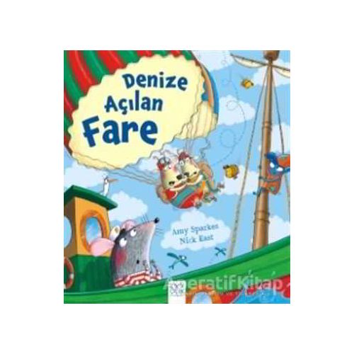 Denize Açılan Fare - Amy Sparkes - 1001 Çiçek Kitaplar