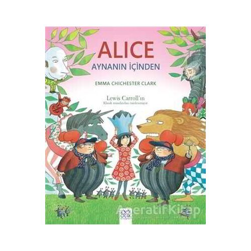 Alice Aynanın İçinden - Emma Chichester Clark - 1001 Çiçek Kitaplar