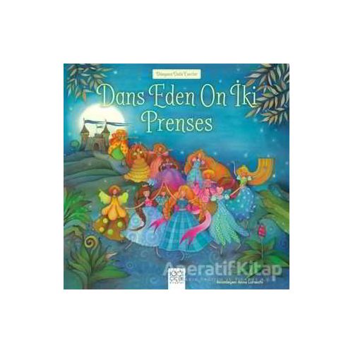 Dans Eden On İki Prenses - Kolektif - 1001 Çiçek Kitaplar