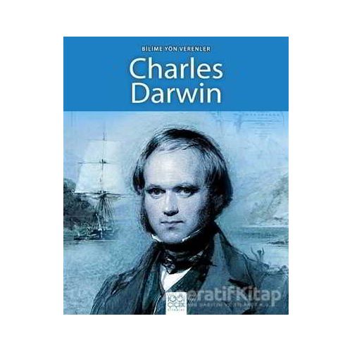 Bilime Yön Verenler - Charles Darwin - Sarah Ridley - 1001 Çiçek Kitaplar