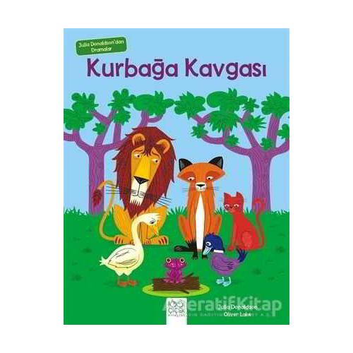 Julia Donaldsondan Dramalar - Kurbağa Kavgası - Julia Donaldson - 1001 Çiçek Kitaplar