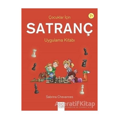 Çocuklar İçin Satranç Uygulama Kitabı - Sabrina Chevannes - 1001 Çiçek Kitaplar