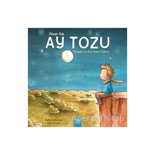 Onun Adı Ay Tozu - Katia Canciani - 1001 Çiçek Kitaplar