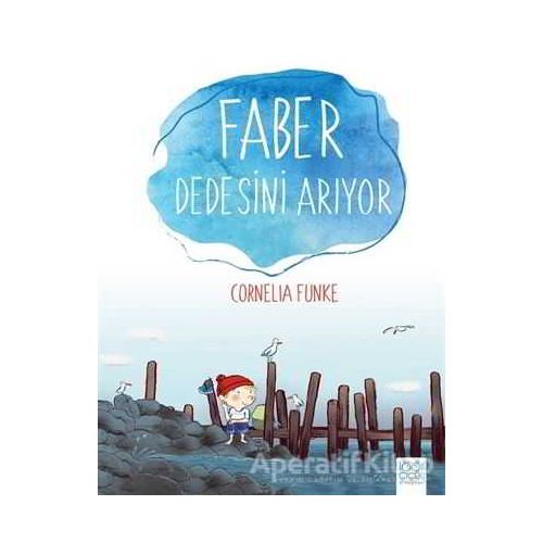 Faber Dedesini Arıyor - Cornelia Funke - 1001 Çiçek Kitaplar