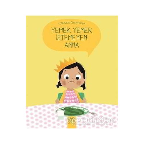 Yemek Yemek İstemeyen Anna - Nadine Brun-Cosme - 1001 Çiçek Kitaplar