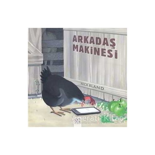 Arkadaş Makinesi - Nick Bland - 1001 Çiçek Kitaplar