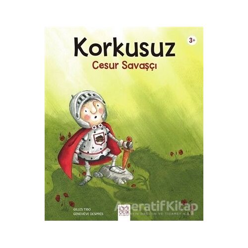 Korkusuz Cesur Savaşçı - Gilles Tibo - 1001 Çiçek Kitaplar