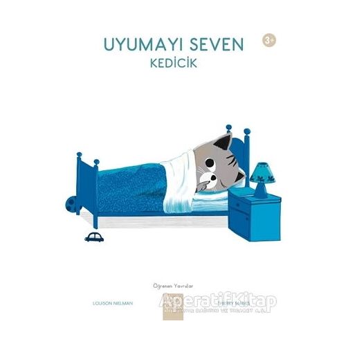 Uyumayı Seven Kedicik - Öğrenen Yavrular - Louison Nielman - 1001 Çiçek Kitaplar