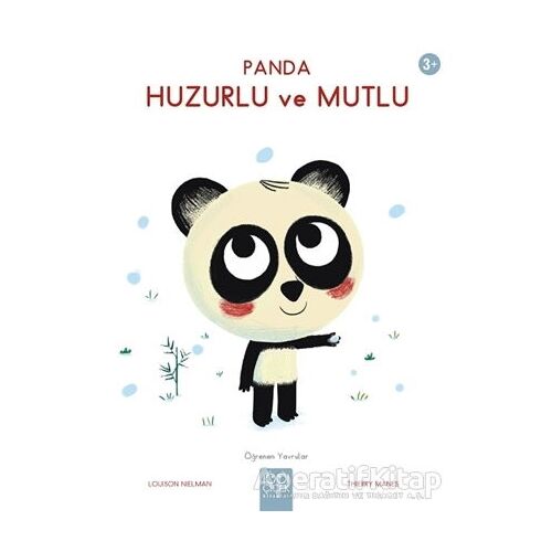 Panda Huzurlu ve Mutlu - Öğrenen Yavrular - Louison Nielman - 1001 Çiçek Kitaplar