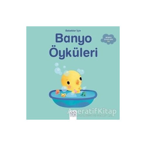 Bebekler İçin Banyo Öyküleri - Ghislaine Biondi - 1001 Çiçek Kitaplar