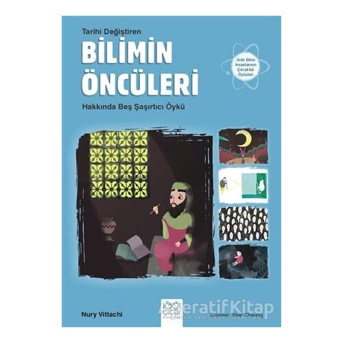 Tarihi Değiştiren Bilimin Öncüleri Hakkında Beş Şaşırtıcı Öykü - Nury Vittachi - 1001 Çiçek Kitaplar