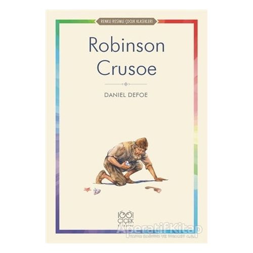 Robinson Crusoe - Daniel Defoe - 1001 Çiçek Kitaplar