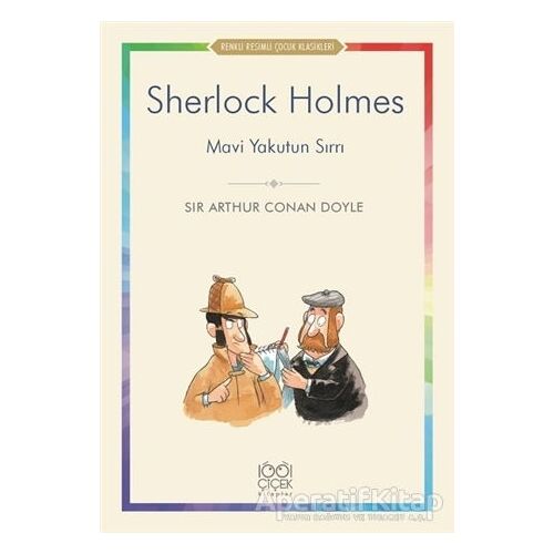 Sherlock Holmes - Mavi Yakutun Sırrı - Sir Arthur Conan Doyle - 1001 Çiçek Kitaplar