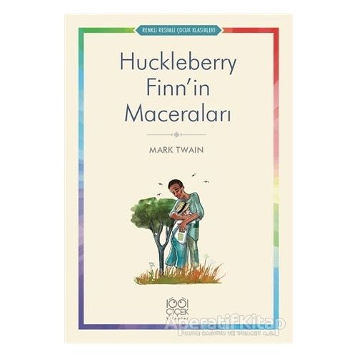Huckleberry Finn’in Maceraları - Mark Twain - 1001 Çiçek Kitaplar
