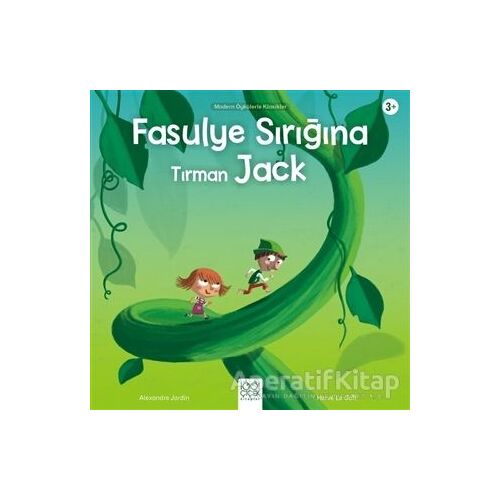 Fasulye Sırığına Tırman Jack - Alexandre Jardin - 1001 Çiçek Kitaplar