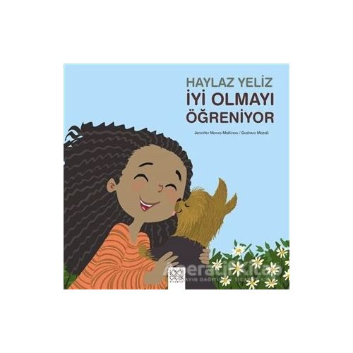 Haylaz Yeliz İyi Olmayı Öğreniyor - Gustavo Mazali - 1001 Çiçek Kitaplar