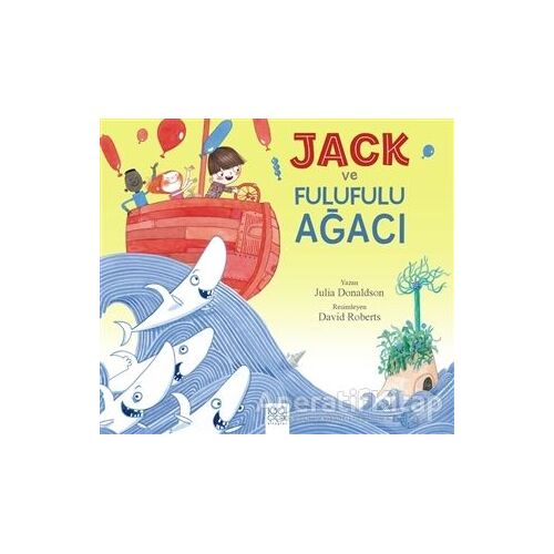 Jack ve Fulufulu Ağacı - Julia Donaldson - 1001 Çiçek Kitaplar