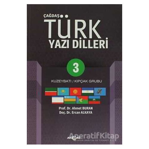 Çağdaş Türk Yazı Dilleri 3 Kuzeybatı / Kıpçak Grubu - Ahmet Buran - Akçağ Yayınları