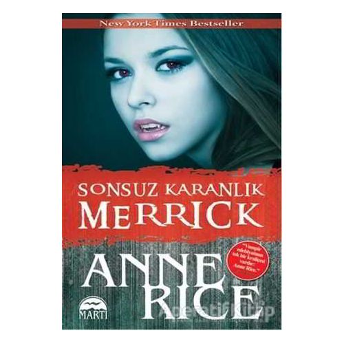 Sonsuz Karanlık: Merrick - Anne Rice - Martı Yayınları
