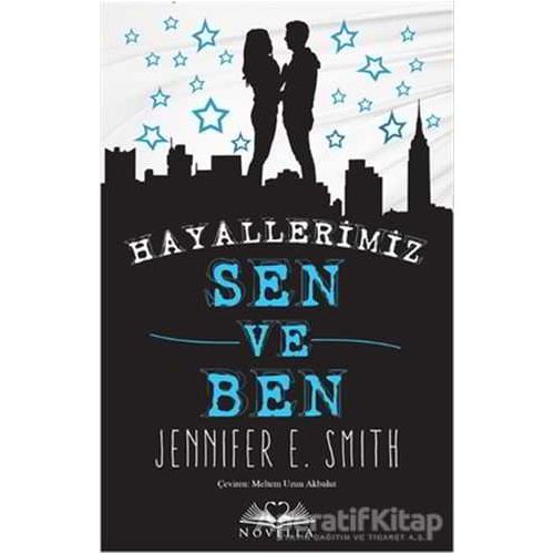 Hayallerimiz Sen ve Ben - Jennifer E. Smith - Novella
