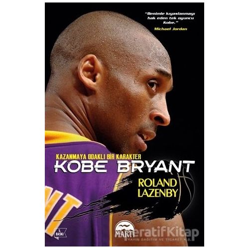 Kobe Bryant - Roland Lazenby - Martı Yayınları