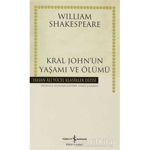 Kral John’un Yaşamı ve Ölümü - William Shakespeare - İş Bankası Kültür Yayınları