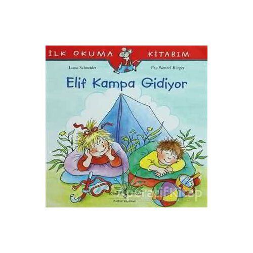 Elif Kampa Gidiyor - Liane Schneider - İş Bankası Kültür Yayınları