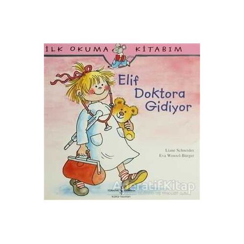 Elif Doktora Gidiyor - Eva Wengel - Bürger - İş Bankası Kültür Yayınları