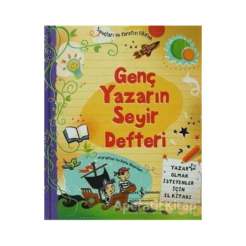 Genç Yazarın Seyir Defteri - Kolektif - İş Bankası Kültür Yayınları