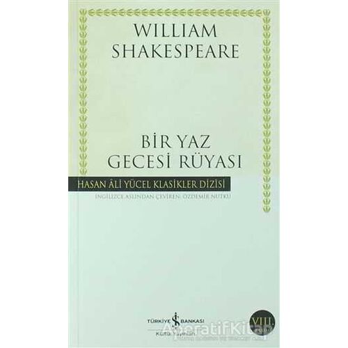 Bir Yaz Gecesi Rüyası - William Shakespeare - İş Bankası Kültür Yayınları