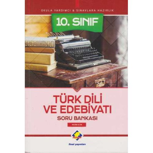 Final 10.Sınıf Türk Dili ve Edebiyatı Soru Bankası