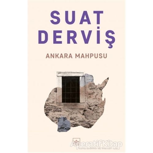 Ankara Mahpusu - Suat Derviş - İthaki Yayınları