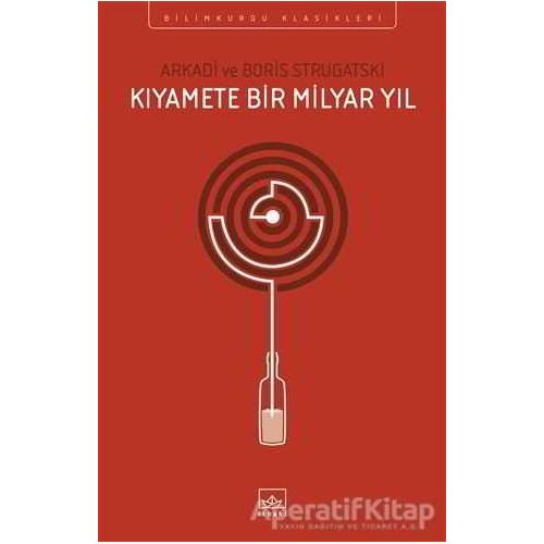 Kıyamete Bir Milyar Yıl - Arkadi Strugatski - İthaki Yayınları