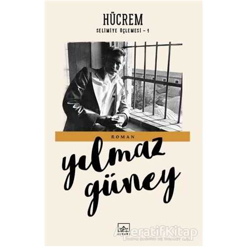 Hücrem - Yılmaz Güney - İthaki Yayınları