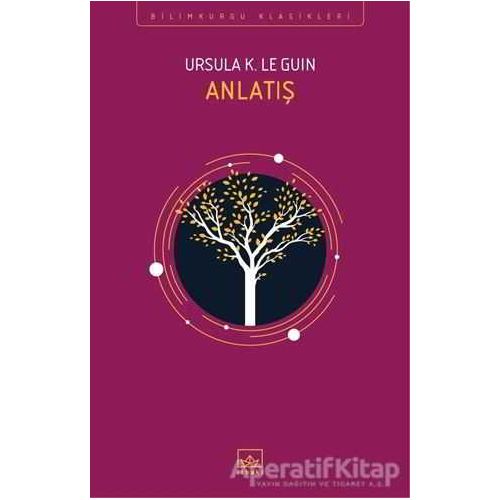 Anlatış - Ursula K. Le Guin - İthaki Yayınları