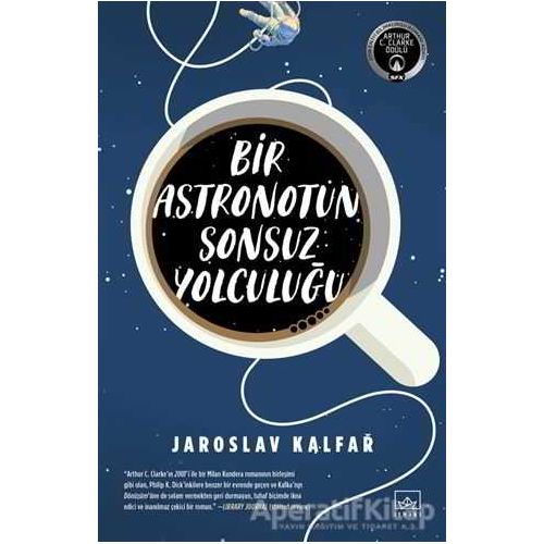 Bir Astronotun Sonsuz Yolculuğu - Jaroslav Kalfar - İthaki Yayınları