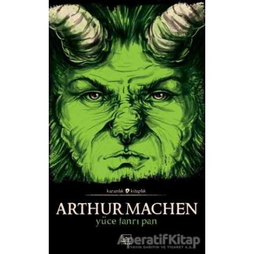 Yüce Tanrı Pan - Arthur Machen - İthaki Yayınları