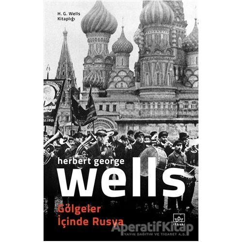 Gölgeler İçinde Rusya - H. G. Wells - İthaki Yayınları