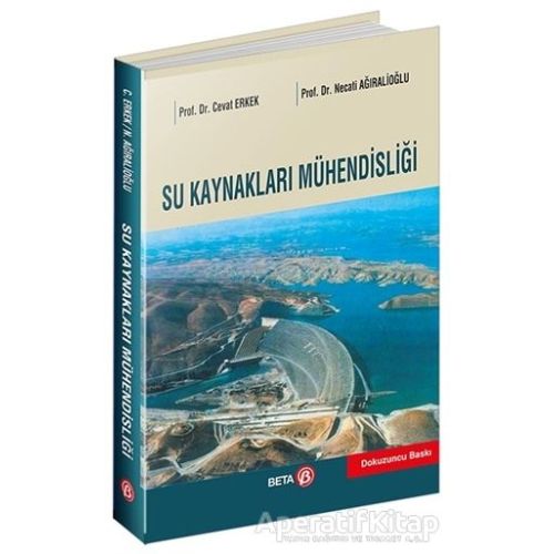 Su Kaynakları Mühendisliği - Necati Ağıralioğlu - Beta Yayınevi