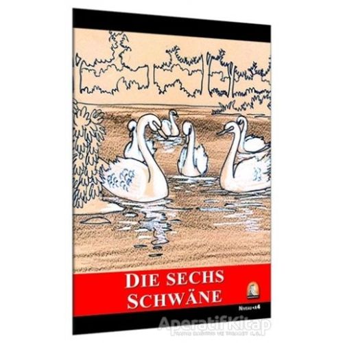 Die Sechs Schwane - Brüder Grimm - Kapadokya Yayınları