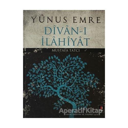 Yunus Emre Divan-ı İlahiyat - Mustafa Tatcı - Kapı Yayınları
