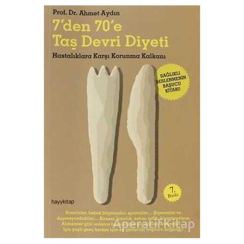 7’den 70’e Taş Devri Diyeti - Ahmet Aydın - Hayykitap