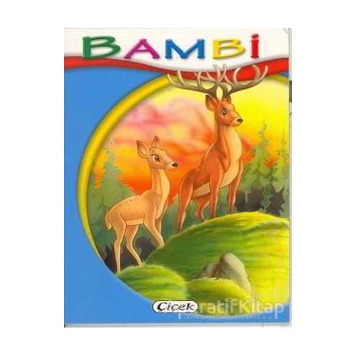 Bambi - Minik Kitaplar Dizisi - Kolektif - Çiçek Yayıncılık