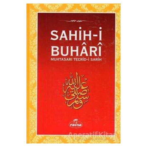 Sahih-i Buhari - Zeynuddin Ahmed İbn Abdullatif ez.Zebidi - Ravza Yayınları
