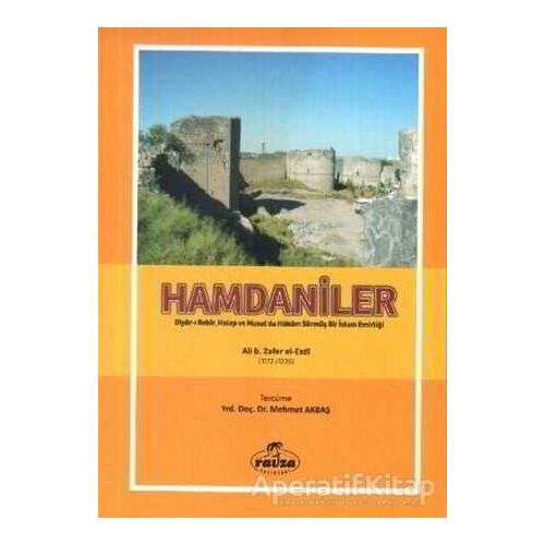 Hamdaniler - Ali b. Zafer el-Ezdi - Ravza Yayınları