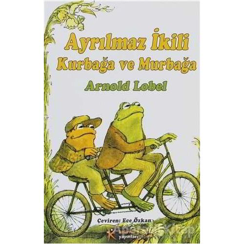 Kurbağa ve Murbağa - Ayrılmaz İkili - Arnold Lobel - Kelime Yayınları