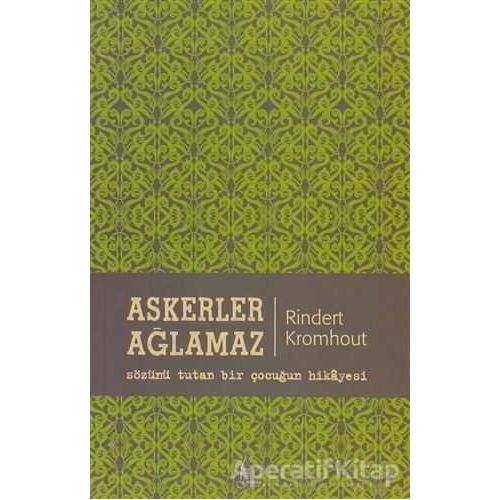 Askerler Ağlamaz - Rindert Kromhout - Galata Yayıncılık