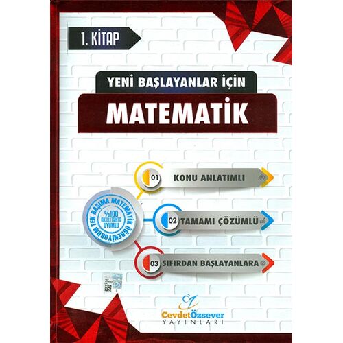 Yeni Başlayanlar İçin Çözümlü Matematik 1.Kitap Cevdet Özsever