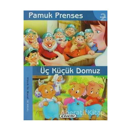 Pamuk Prenses - Üç Küçük Domuz - Kolektif - Çiçek Yayıncılık