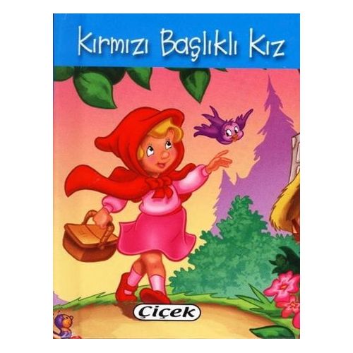 Kırmızı Başlıklı Kız (Mini Boy) - Kolektif - Çiçek Yayıncılık